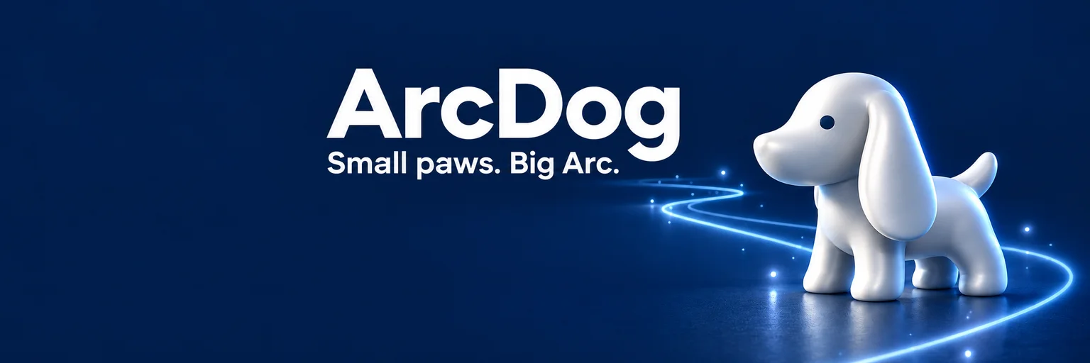 ArcDog — Small paws. Big Arc.